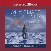 Why Smart Executives Fail: And What You Can Learn from Their Mistakes