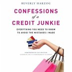 Confessions of a Credit Junkie Lib/E: Everything You Need to Know to Avoid the Mistakes I Made