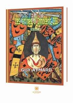 Les crimes d'Innocent III - Aymard, Guy