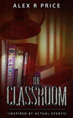 The Classroom (eBook, ePUB) - Price, Alex