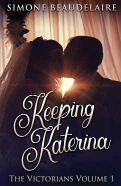 Keeping Katerina - Beaudelaire, Simone