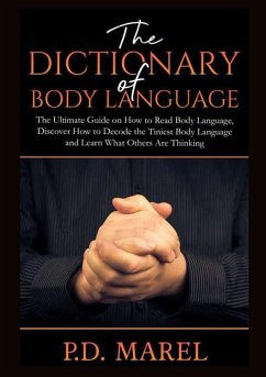 The Dictionary of Body Language - Marel, P. D.