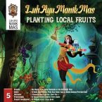 Luh Ayu Manik Mas: Planting Local Fruits