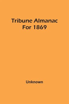 Tribune Almanac For 1869 - Unknown