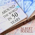 Around the World in 50 Years Lib/E: My Adventure to Every Country on Earth