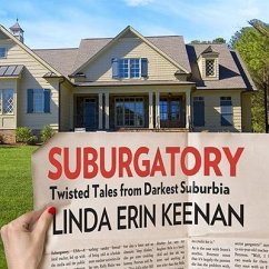 Suburgatory: Twisted Tales from Darkest Suburbia - Keenan, Linda Erin