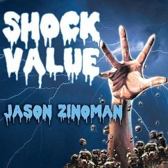 Shock Value Lib/E: How a Few Eccentric Outsiders Gave Us Nightmares, Conquered Hollywood, and Invented Modern Horror - Zinoman, Jason