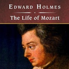 The Life of Mozart, with eBook Lib/E - Holmes, Edward