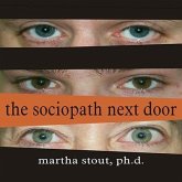 The Sociopath Next Door Lib/E: The Ruthless Versus the Rest of Us