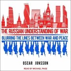 The Russian Understanding of War Lib/E: Blurring the Lines Between War and Peace