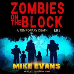 Zombies on the Block: A Temporary Death - Evans, Mike