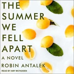 The Summer We Fell Apart Lib/E - Antalek, Robin