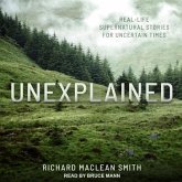 Unexplained Lib/E: Real-Life Supernatural Stories for Uncertain Times
