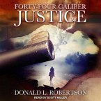 Forty-Four Caliber Justice Lib/E
