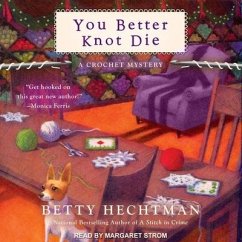 You Better Knot Die Lib/E - Hechtman, Betty