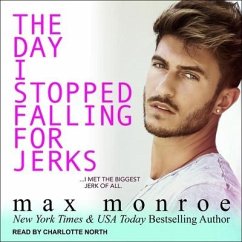 The Day I Stopped Falling for Jerks - Monroe, Max