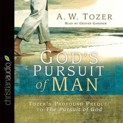 God's Pursuit of Man Lib/E: The Divine Conquest of the Human Heart - Tozer, A. W.