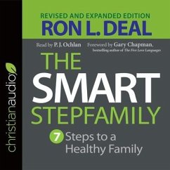 Smart Stepfamily Lib/E: Seven Steps to a Healthy Family - Deal, Ron L.