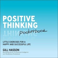 Positive Thinking Pocketbook: Little Exercises for a Happy and Successful Life - Hasson, Gill