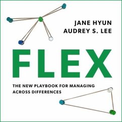 Flex: The New Playbook for Managing Across Differences - Hyun, Jane; Lee, Audrey S.