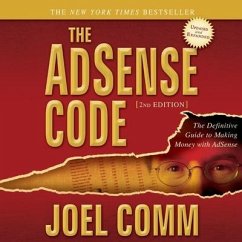 The Adsense Code 2nd Edition: The Definitive Guide to Making Money with Adsense - Comm, Joel