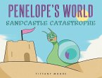Penelope's World: Sandcastle Catastrophe