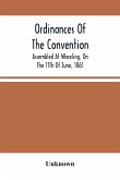 Ordinances Of The Convention, Assembled At Wheeling, On The 11Th Of June, 1861