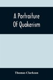 A Portraiture Of Quakerism