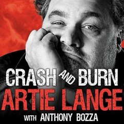 Crash and Burn Lib/E - Lange, Artie; Bozza, Anthony