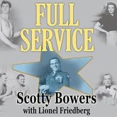 Full Service Lib/E: My Adventures in Hollywood and the Secret Sex Lives of the Stars