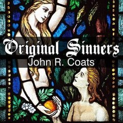 Original Sinners: A New Interpretation of Genesis - Coats, John R.