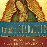 Our Lady of Guadalupe Lib/E: Mother of the Civilization of Love