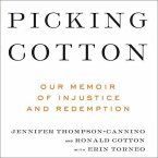Picking Cotton: Our Memoir of Injustice and Redemption Picking Cotton: Our Memoir of Injustice and Redemption