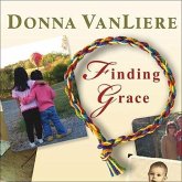Finding Grace: A True Story about Losing Your Way in Life...and Finding It Again