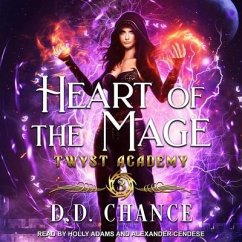 Heart of the Mage Lib/E - Chance, D. D.