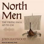 Northmen Lib/E: The Viking Saga Ad 793-1241
