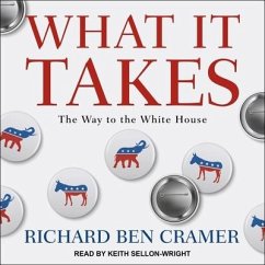 What It Takes: The Way to the White House - Cramer, Richard Ben