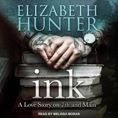 Ink: A Love Story on 7th and Main - Hunter, Elizabeth