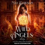 Wild Angels Lib/E: A Reverse Harem Paranormal Romance
