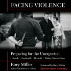 Facing Violence Lib/E: Preparing for the Unexpected