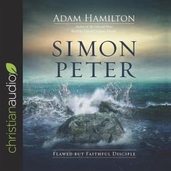 Simon Peter Lib/E: Flawed But Faithful Disciple - Hamilton, Adam
