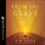 From the Grave Lib/E: A 40-Day Lent Devotional