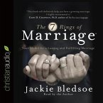 Seven Rings of Marriage Lib/E: Your Model for a Lasting and Fulfilling Marriage