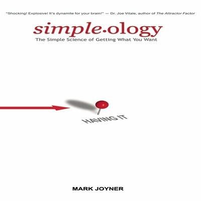 bei　Simple　of　Mark　You　What　von　Simpleology:　Getting　Want　portofrei　The　Hörbücher　Science　Joyner