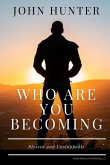 Who Are You Becoming: Blessed and Unstoppable