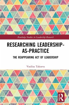 Researching Leadership-As-Practice - Takoeva, Vasilisa