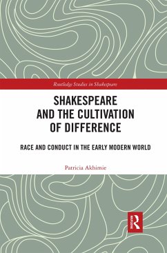 Shakespeare and the Cultivation of Difference - Akhimie, Patricia