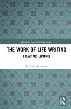 The Work of Life Writing - Couser, G. Thomas