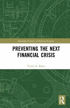 Preventing the Next Financial Crisis - Beker, Victor A