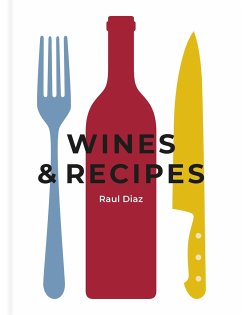 Wines & Recipes - Diaz, Raul